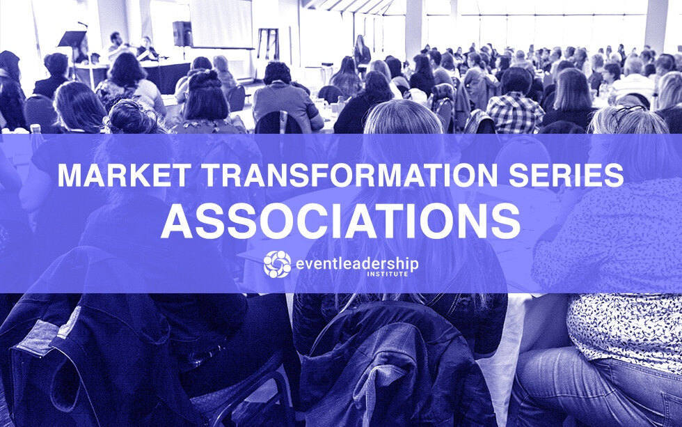 Market Transformation Series: Associations (Recorded May 4, 2020)
