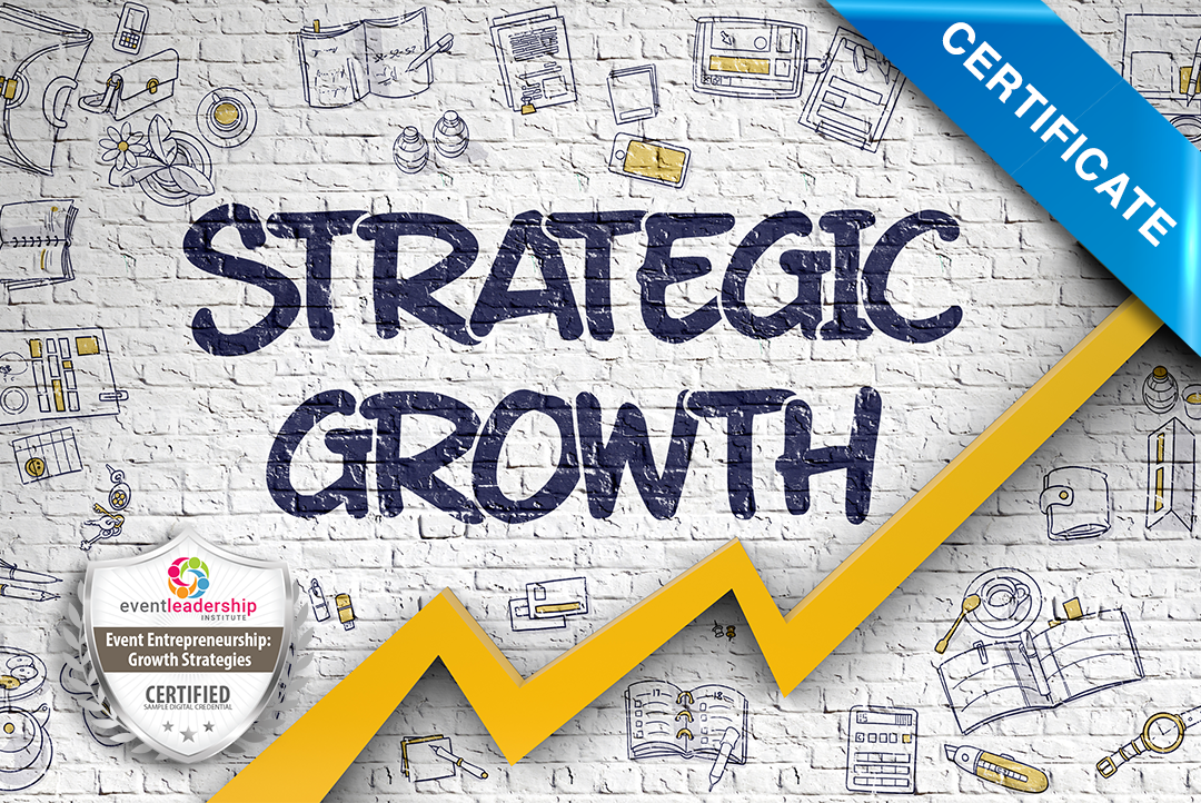 Event Entrepreneurship: Growth Strategies (EEGS-FA20) | Start Date September 8, 2020