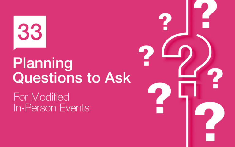 33 Questions to Ask When Planning for the Return of In-Person Events