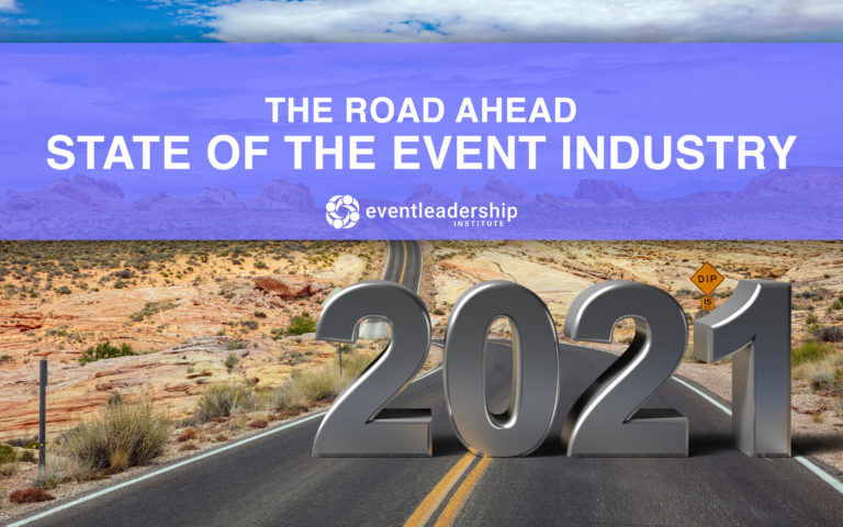 The Road Ahead: State of the Event Industry 2021