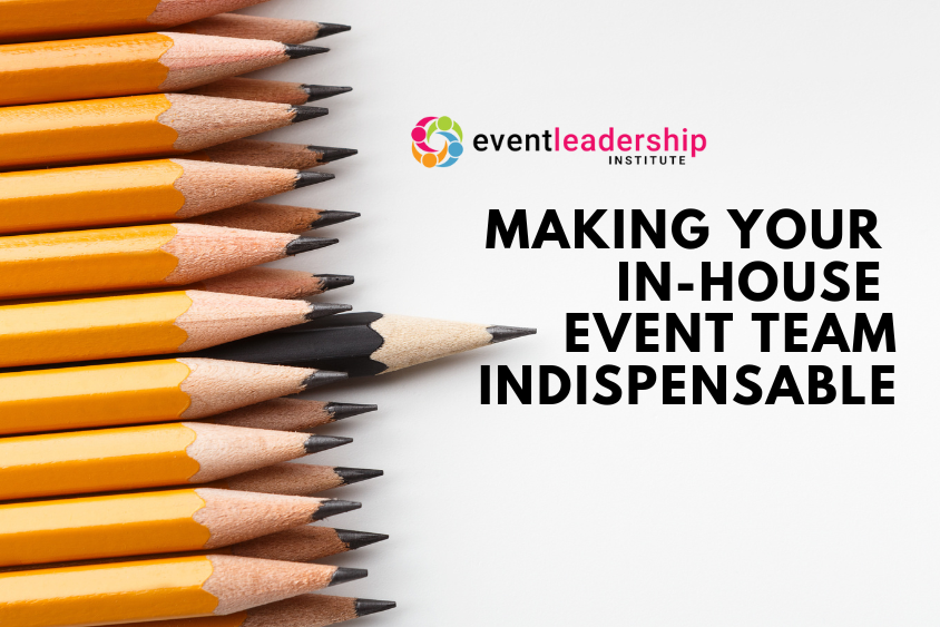 Webinar: Making Your In-House Event Team Indispensable