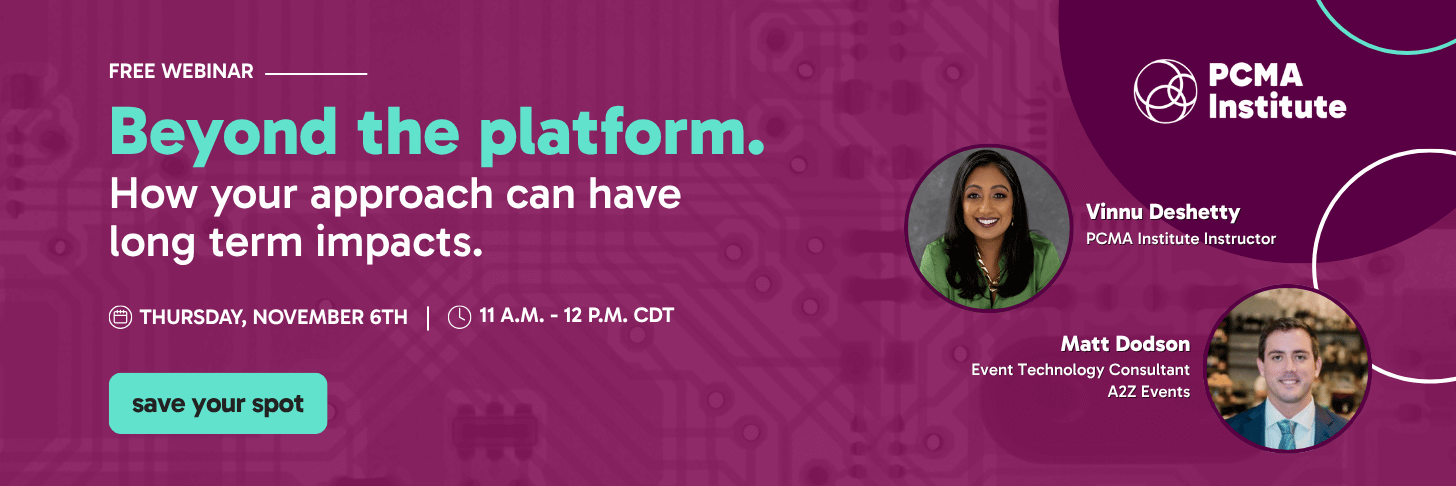 Beyond the platform: How your approach can have long term impacts.